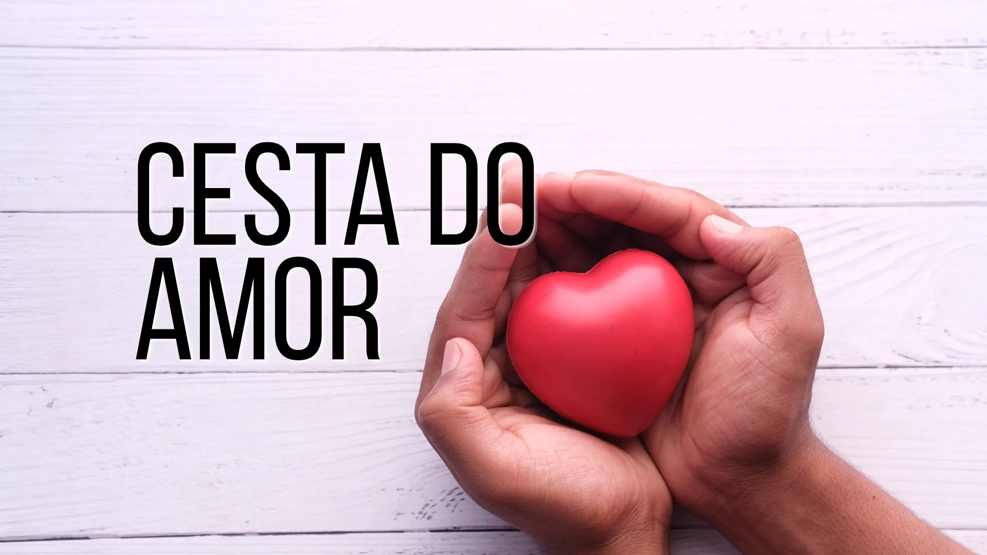 💝 Cesta do amor